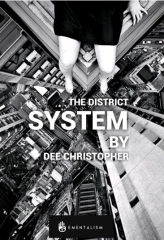 The District System By Dee Christopher