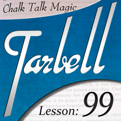 Tarbell 99: Chalk Talk Magic