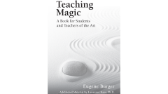 Teaching Magic: A Book for Students and Teachers of the Art by Eugene Burger