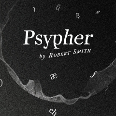 Psypher PRO by Robert Smith