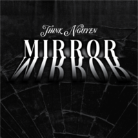 Mirror Mirror by Think Nguyen