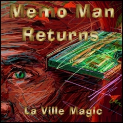 Memo Man Returns by La Ville Magic