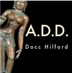 A.D.D. by Docc Hilford