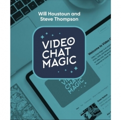 Video Chat Magic by Will Houstoun and Steve Thompson