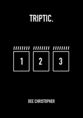 Triptic by Dee Christopher