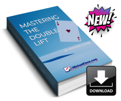 Mastering the Double Lift by Michael Close