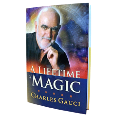A Lifetime of Magic by Charles Gauci