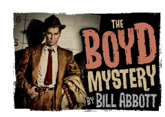 The Boyd Mystery by Bill Abbott