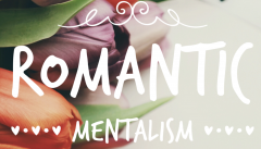 Romantic Mentalism by Pablo Amira